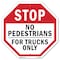 Signmission Stop No Pedestrians for Trucks Only, 10 Inch X 10 Inch, Aluminum Metal Signs OC-A-10-56 - alternate 1