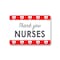 Signmission Public Safety, 7" Height, Decal, 10" X 7", Thank You Nurses 3, Thank You Nurses 3 OS-NS-D-710-25423 - alternate 1