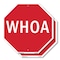 Signmission Whoa, 10 inch X 10 inch, Aluminum Metal Signs, 2PK OC-A-2PACK-10-63 - alternate 1