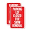 Signmission Parking Lot Closed for Snow Removal, 12'' X 18'' 2 Signs, Heavy Gauge Aluminum, 2PK A-1218-2PACK-23434 - alternate 1