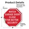 Signmission Watch Garage Door Close for Better, 6 inch X 6 inch, Vinyl Decal, 2PK OC-D-2PACK-6-66 - alternate 3