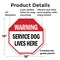 Signmission Warning Service Dog Lives Here, 18 Inch X 18 Inch, Plastic Sign OC-P-18-192 - alternate 6