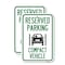 Signmission Reserved Parking Compact Vehicle, 12'' X 18'' 2 Signs, Heavy Gauge Aluminum, 2PK A-1218-2PACK-23137 - alternate 1