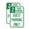 Signmission 2 Hour Parking Guest Parking Only, 18'' X 24'' 2 Signs, Heavy Gauge Aluminum, 2PK A-1824-2PACK-24496 - alternate 1