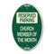 Signmission Church Member of the Month, 12 Inch X 18 Inch Architectural Oval, Heavy Gauge Aluminum A-OV-G-1218-24277 - alternate 1