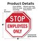 Signmission Stop Employees Only, 6 inch X 6 inch, Plastic Sign, 2PK OC-P-2PACK-6-303 - alternate 6