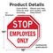 Signmission Stop Employees Only, 10 inch X 10 inch, Plastic Sign, 2PK OC-P-2PACK-10-303 - alternate 6