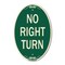 Signmission No Right Turn, 12 Inch X 18 Inch Architectural Oval, Heavy Gauge Aluminum A-OV-G-1218-23591 - alternate 1
