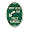 Signmission Stop Here for Valet Parking Left Arrow, 12 In X 18 In Architectural Oval, Heavy Gauge Aluminum A-OV-G-1218-22854 - alternate 1