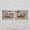 Signmission Go Into All The World, 48 Inch x 120 Inch, Vinyl Banner B-120-30674 - alternate 5