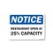 Signmission Public Safety, 18" Height, Rigid Plastic, 24" x 18", Notice Restaurant Open At 25% Capacity OS-NS-P-1824-25461 - alternate 1