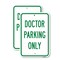 Signmission Doctor Parking Only, 18'' X 24'' 2 Signs, Heavy Gauge Aluminum, 2PK A-1824-2PACK-25251 - alternate 1