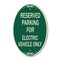 Signmission Parking Reserved for Electric Vehicle Only, 12 In X 18 In Architectural Oval, Heavy Gauge Aluminum A-OV-G-1218-23391 - alternate 1
