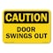 Signmission OSHA Caution, 3.5" Height, Decal, 5" x 3.5", Landscape, Door Swings Out OS-CL-D-35-L-19977 - alternate 1