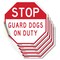 Signmission Stop Guard Dogs on Duty, 6 inch X 6 inch, Vinyl Decal, 5PK OC-D-5PACK-6-257 - alternate 1