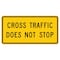 Sign Solutions Usa Traffic Sign, 48 in Width, Aluminum Sign, Horizontal Rectangle DUS06DFY4824W4-4P - alternate 1