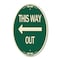 Signmission This Way Out Left Arrow, 12 Inch X 18 Inch Architectural Oval, Heavy Gauge Aluminum A-OV-G-1218-24513 - alternate 1