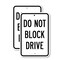 Signmission Do Not Block Drive, 18'' X 24'' 2 Signs, Heavy Gauge Aluminum, 2PK A-1824-2PACK-2629 - alternate 1