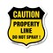 Signmission No Spray Shield Sign Caution Property Li, 12 Inch X 12 Inch, Aluminum Metal Sign SHI-A-12-404 - alternate 1