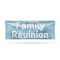 Signmission Family Reunion, 18 Inch x 48 Inch, Vinyl Banner B-30571 - alternate 1