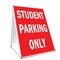 Signmission Student Parking Only, 24 Inch x 18 Inch A-frame Yard Sign, Plastic Sign SBC-1824-Student Parking Only - alternate 1