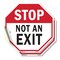 Signmission Stop Not an Exit, 6 inch X 6 inch, Vinyl Decal, 2PK OC-D-2PACK-6-268 - alternate 1