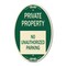 Signmission Private Property - No Unauthorized Parking, 12 In X 18 In Architectural Oval, Heavy Gauge Aluminum A-OV-G-1218-23251 - alternate 1
