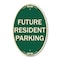 Signmission Future Resident Parking Green & Tan, 12 Inch X 18 Inch Architectural Oval, Heavy Gauge Aluminum A-OV-G-1218-9974 - alternate 1