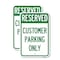 Signmission Reserved - Customer Parking Only, 12'' X 18'' 2 Signs, Heavy Gauge Aluminum, 2PK A-1218-2PACK-23222 - alternate 1