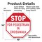 Signmission Stop For Pedestrian in Crosswalk, 10 Inch X 10 Inch, Aluminum Metal Signs OC-A-10-120 - alternate 6