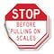 Signmission Stop Before Pulling on Scales, 4 inch X 4 inch, Vinyl Decal, 2PK OC-D-2PACK-4-276 - alternate 1