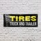 Signmission Tires Truck and Trailer, 24 Inch x 72 Inch, Vinyl Banner B-72-30895 - alternate 5