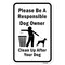 Signmission Please Be A Responsible Dog Owner Clean Up After Y Aluminum, 18" x 24", A-1824-24886 A-1824-24886 - alternate 3