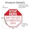 Signmission Stop Here Wait for Gate to Complete, 18 Inch X 18 Inch, Vinyl Decal OC-D-18-136 - alternate 2