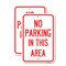 Signmission No Parking in This Area, 18'' X 24'' 2 Signs, Heavy Gauge Aluminum, 2PK A-1824-2PACK-23715 - alternate 1