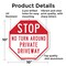 Signmission Stop No Turn Around Private Drivewa, 10 Inch X 10 Inch, Aluminum Metal Signs OC-A-10-226 - alternate 5