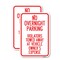 Signmission No Overnight Parking Violators Towed Away at Vehicle Ow, 18'' X 24'', Heavy Gauge Aluminum, 2PK A-1824-2PACK-23831 - alternate 1