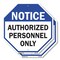 Signmission Notice Authorized Personnel Only, 10 inch X 10 inch, Plastic Sign, 2PK OC-P-2PACK-10-190 - alternate 1