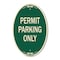 Signmission Permit Parking Only, 12 Inch X 18 Inch Architectural Oval, Heavy Gauge Aluminum A-OV-G-1218-23313 - alternate 1