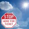 Signmission Stop Here for Ticket, 4 inch X 4 inch, Vinyl Decal, 2PK OC-D-2PACK-4-289 - alternate 4