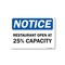Signmission Public Safety, 10" Height, Decal, 14" x 10", Notice Restaurant Open At 25% Capacity OS-NS-D-1014-25461 - alternate 1