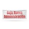 Signmission Bajo Nueva Administracion, 18 Inch x 48 Inch, Vinyl Banner B-30476 - alternate 1