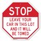 Signmission Stop Leave Your Car in This Lot and, 10 Inch X 10 Inch, Aluminum Metal Signs OC-A-10-320 - alternate 1