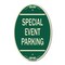 Signmission Special Event Parking, 12 Inch X 18 Inch Architectural Oval, Heavy Gauge Aluminum A-OV-G-1218-22880 - alternate 1