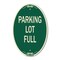 Signmission Parking Lot Full, 12 Inch X 18 Inch Architectural Oval, Heavy Gauge Aluminum A-OV-G-1218-23431 - alternate 1
