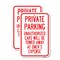 Signmission Private Parking Unauthorized Cars Will Be Towed Away at, 12'' X 18'', Heavy Gauge Aluminum, 2PK A-1218-2PACK-23261 - alternate 1