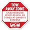 Signmission Tow Away Zone Unauthorized Vehicles, 10 Inch X 10 Inch, Aluminum Metal Signs OC-A-10-321 - alternate 1