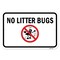 Signmission No Litter Bugs, Heavy-Gauge Aluminum Rust Proof Parking Sign, 18" x 24", A-1824-25077 A-1824-25077 - alternate 3