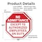 Signmission No Admittance Except to Authorized, 10 inch X 10 inch, Plastic Sign, 2PK OC-P-2PACK-10-21 - alternate 7