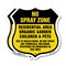 Signmission No Spray Shield Sign No Spray Zone Resid, 12 inch X 12 inch, Plastic Sign, 2PK SHI-P-2PACK-12-405 - alternate 1